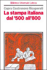 La stampa italiana dal '500 all'800