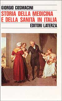 Storia della medicina e della sanità in Italia. Dalla peste europea alla guerra mondiale (1348-1918)