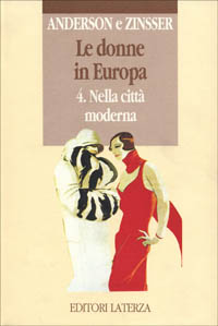 Le donne in Europa. Vol. 4: Nella città moderna