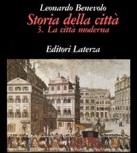 Storia della città. Vol. 3: La città moderna