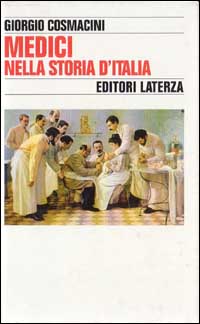 Medici nella storia d'Italia. Per una tipologia della professione medica