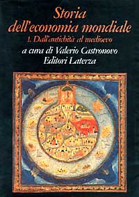 Storia dell'economia mondiale. Vol. 1: Dall'Antichità al Medioevo