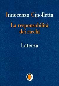 La responsabilità dei ricchi. Dal protezionismo alla solidarietà