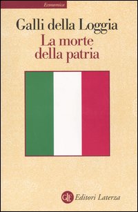 La morte della patria. La crisi dell'idea di nazione tra Resistenza, antifascismo e Repubblica