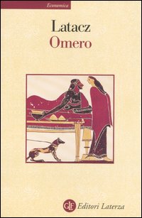 Omero. Il primo poeta dell'Occidente