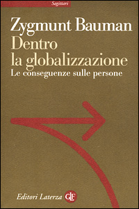 Dentro la globalizzazione. Le conseguenze sulle persone