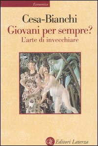 Giovani per sempre? L'arte di invecchiare