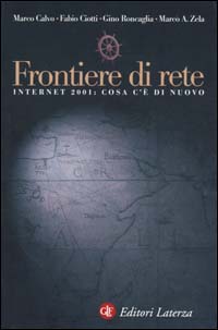 Frontiere di rete. Internet 2001: cosa c'è di nuovo