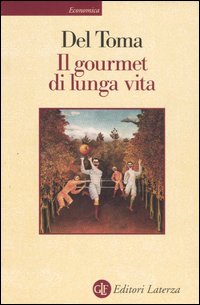 Il gourmet di lunga vita