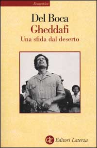 Gheddafi. Una sfida dal deserto