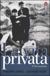 La vita privata. Vol. 5: Il Novecento