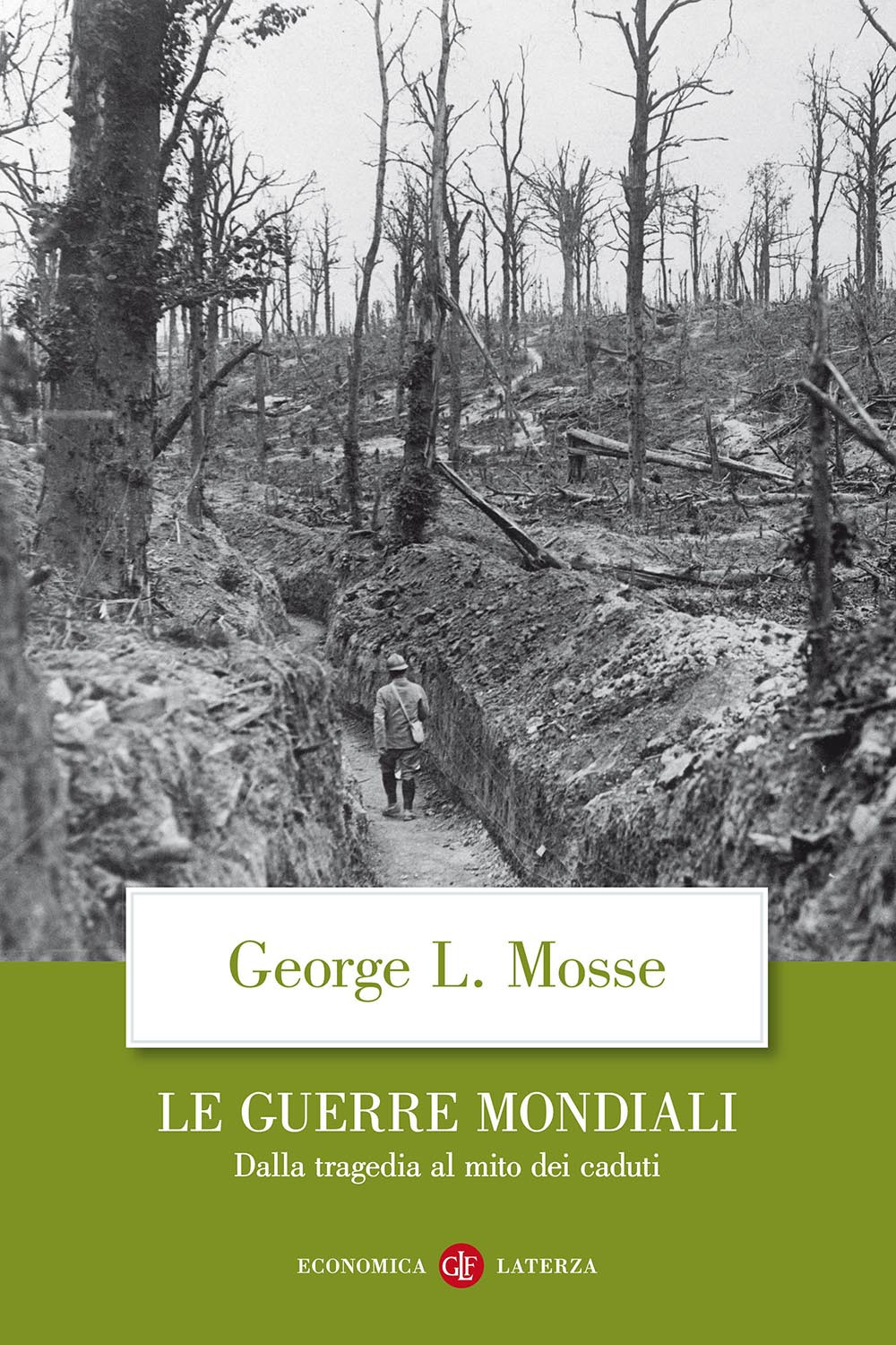 Le guerre mondiali. Dalla tragedia al mito dei caduti