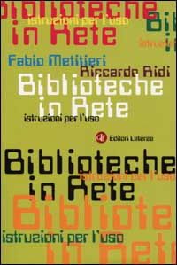 Biblioteche in rete. Istruzioni per l'uso