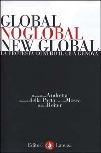 Global, noglobal, new global. La protesta contro il G8 a Genova