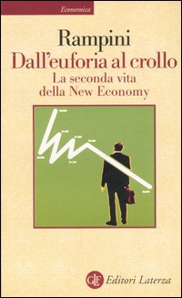 Dall'euforia al crollo. La seconda vita della New Economy