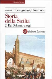 Storia della Sicilia. Vol. 2: Dal Seicento a oggi