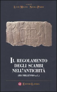Il regolamento degli scambi nell'antichità (III-I millennio a.C.)