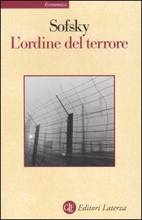 L'ordine del terrore. Il campo di concentramento