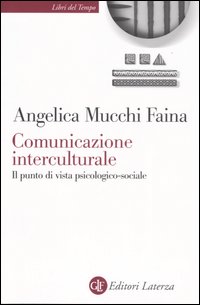 Comunicazione interculturale. Il punto di vista psicologico-sociale