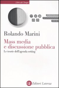 Mass media e discussione pubblica. Le teorie dell'agenda setting