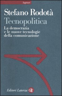 Tecnopolitica. La democrazia e le nuove tecnologie della comunicazione