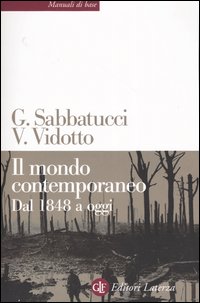 Il mondo contemporaneo. Dal 1848 a oggi