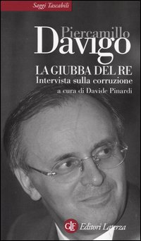 La giubba del re. Intervista sulla corruzione