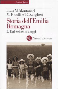 Storia dell'Emilia Romagna. Vol. 2: Dal Seicento a oggi