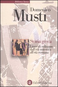 Storia greca. Linee di sviluppo dall'età micenea all'età romana