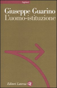 L'uomo-istituzione