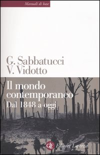 Il mondo contemporaneo. Dal 1848 a oggi