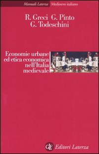 Economie urbane ed etica economica nell'Italia medievale