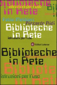 Biblioteche in rete. Istruzioni per l'uso