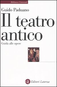 Il teatro antico. Guida alle opere