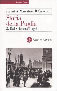 Storia della Puglia. Vol. 2: Dal Seicento a oggi