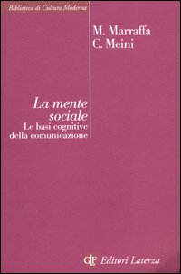 La mente sociale. Le basi cognitive della comunicazione