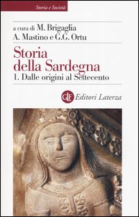 Storia della Sardegna. Vol. 1: Dalle origini al Settecento