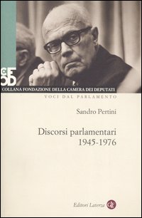 Discorsi parlamentari (1945-1976). Con DVD