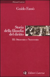 Storia della filofia del diritto. Vol. 3: Ottocento e Novecento