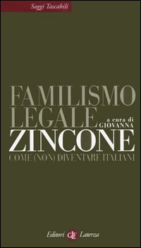 Familismo legale. Come (non) diventare italiani