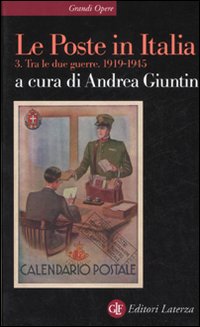 Le Poste in Italia. Vol. 3: Tra le due guerre 1919-1945