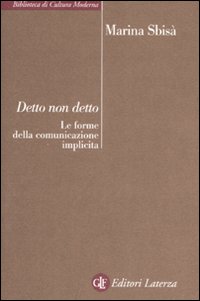 Detto non detto. Le forme della comunicazione implicita