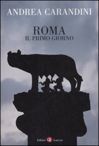 Roma. Il primo giorno