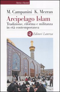 Arcipelago Islam. Tradizione, riforma e militanza in età contemporanea