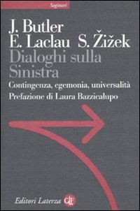 Dialoghi sulla sinistra. Contingenza, egemonia, universalità