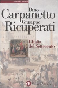 L'Italia del Settecento. Crisi, trasformazioni, lumi