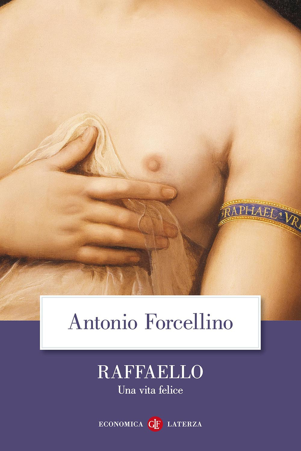 Raffaello. Una vita felice