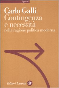 Contingenza e necessità nella ragione politica moderna