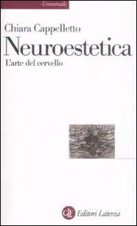 Neuroestetica. L'arte del cervello