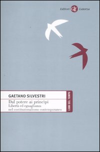 Dal potere ai principi. Libertà ed eguaglianza nel costituzionalismo contemporaneo